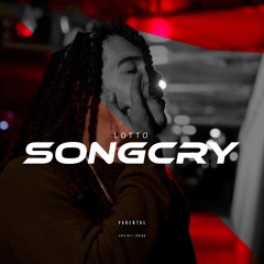 LOTTO - SONG CRY (Prod. By CypherBeatzz)