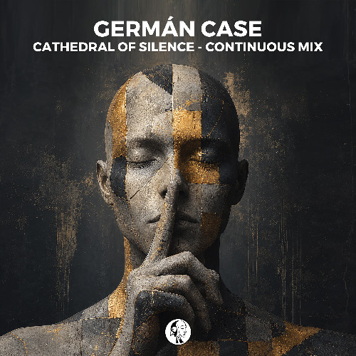 Germán Case - Cathedral of Silence (Continuous Mix)