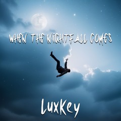 Nightfall - By LuxKey