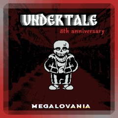 [Undertale 8th Anniversary] Megalovania. My take. (Downloads are open)