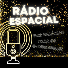 RÁDIO ESPACIAL: Das galáxias para os contentores