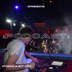 Greeds - Podcast #10