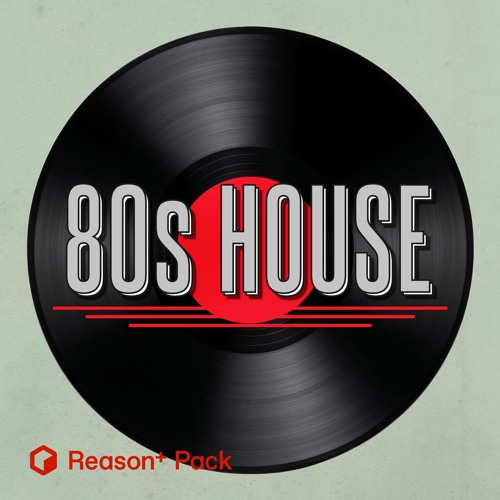 Stream 80s House by Reason Studios | Listen online for free on SoundCloud