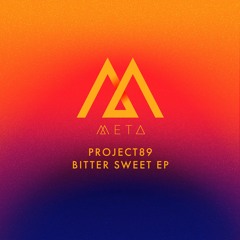 Project89 - Gotta Have You (META014) [clip]