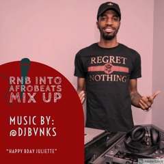 RNB INTO AFROBEATS MIX UP