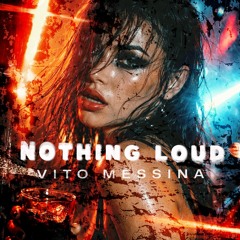 Nothing Loud
