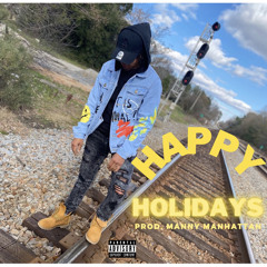 Dixie-Happy Holidays Prod. Manny Manhattan