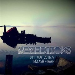 RAFH - Chillout Guest Mix For Reflections Podcast Series (2016)