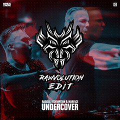 Warface & Radical Redemption - Undercover (Rawvolution Edit)