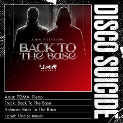 TOMA, Pietro - Back To The Base [UNCLES MUSIC]