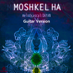 Moshkel Ha (Guitar Version)