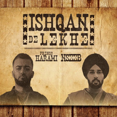 Frenzo Harami x NseeB - Ishqan De Lekhe