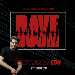 Edo - Rave Room Episode 20 Guest Mix