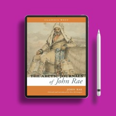 The Arctic Journals of John Rae (Classics West Collection) . Gratis Reading [PDF]