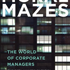View EPUB 📝 Moral Mazes: The World of Corporate Managers by  Robert Jackall KINDLE P