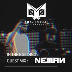 In The Building Guest Mix 007: NEMAN