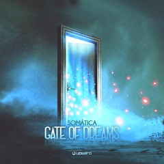 Somática - Gate Of Dreams (Original Mix) @ UpWard Records