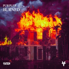 Purpler - Burned