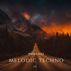 Podcast #1 Melodic Techno