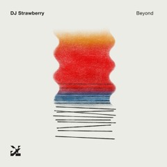 DJ Strawberry - Beyond (preview)