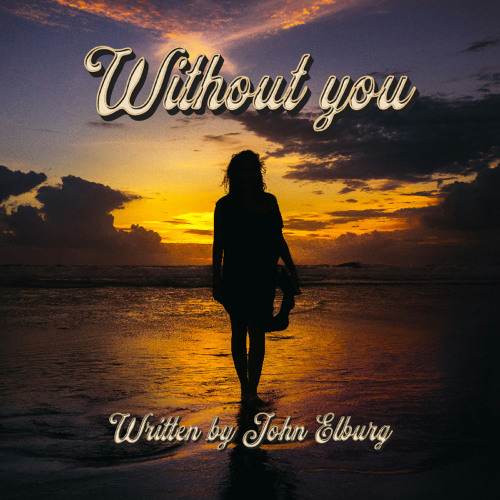Without you