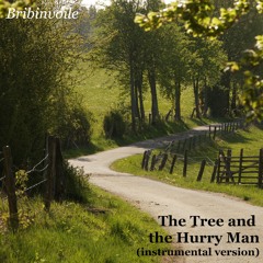 The Tree and the Hurry Man (instrumental version)
