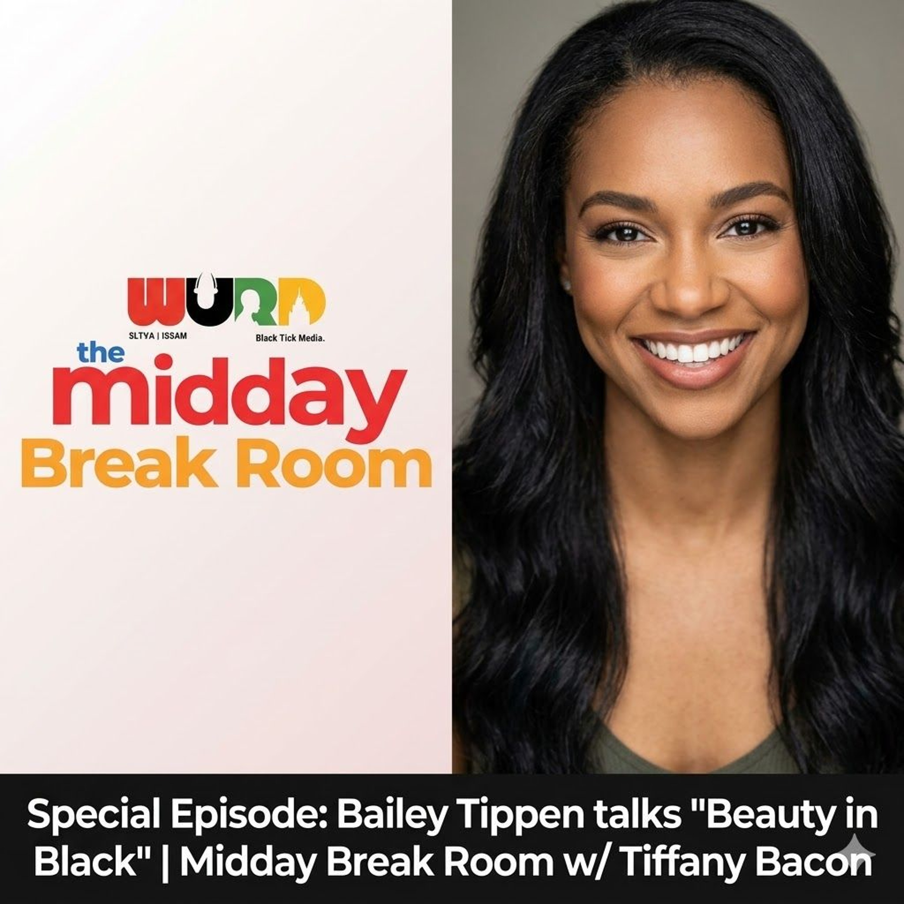Bailey Tippen talks "Beauty in Black" | The Midday Break Room w/ Tiffany Bacon - 3.17.26 episode artwork