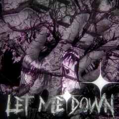 let me down(prod. by capsctrl)