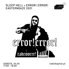 Easterndaze – ERROR! ERROR! 22.04.21
