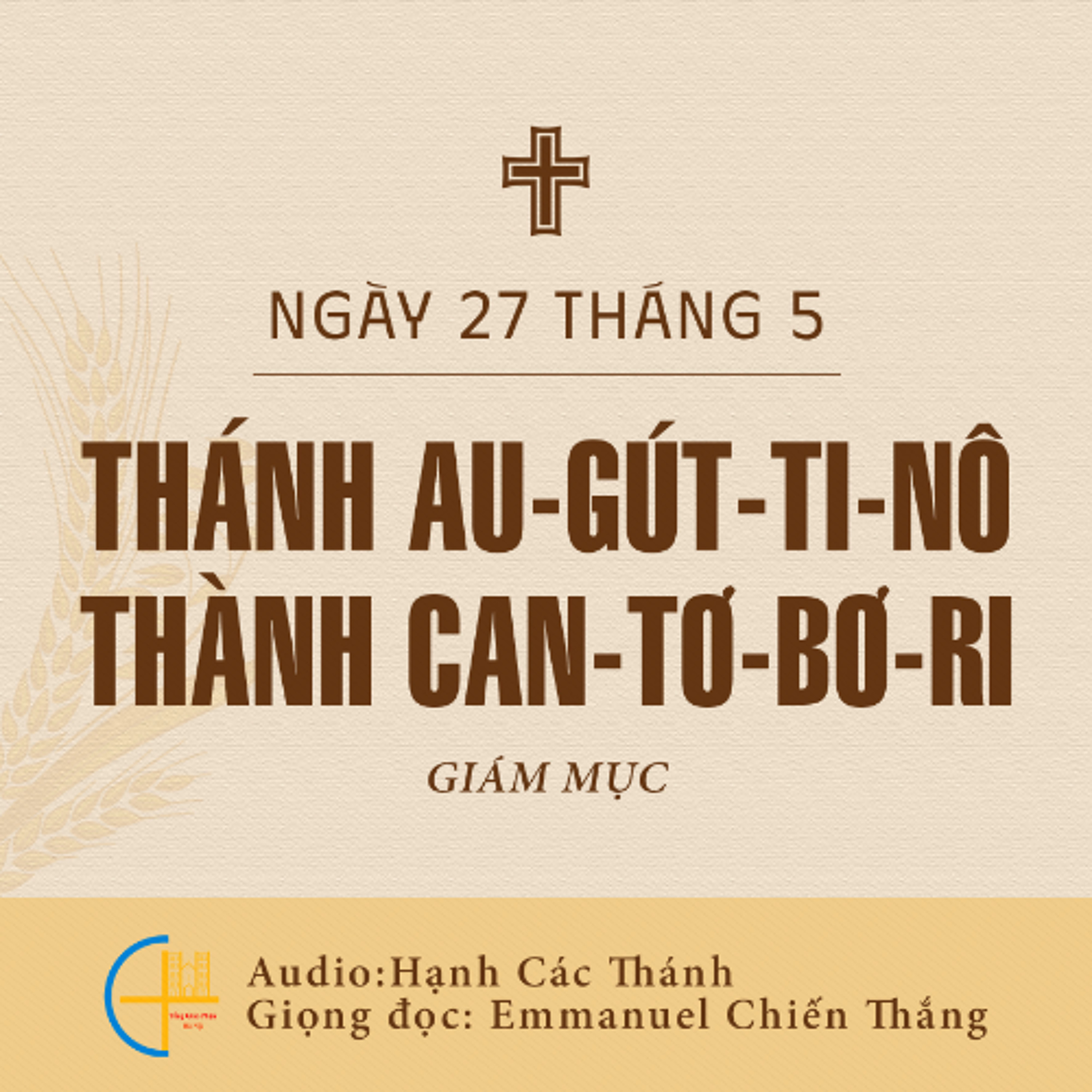 Ngày 27-5: Thánh Au-gút-ti-nô thành Can-tơ-bơ-ri, Giám mục episode artwork