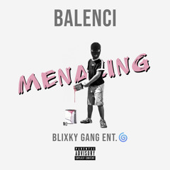 Balenci - Menacing (Prod. By Yozora)