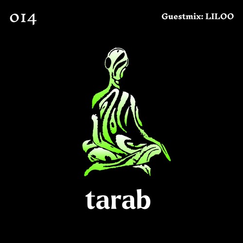 Tarab 014 - Guestmix: LILOO