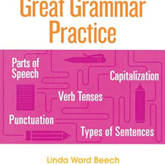 Read KINDLE 💛 Great Grammar Practice: Grade 4 by  Linda Beech EPUB KINDLE PDF EBOOK