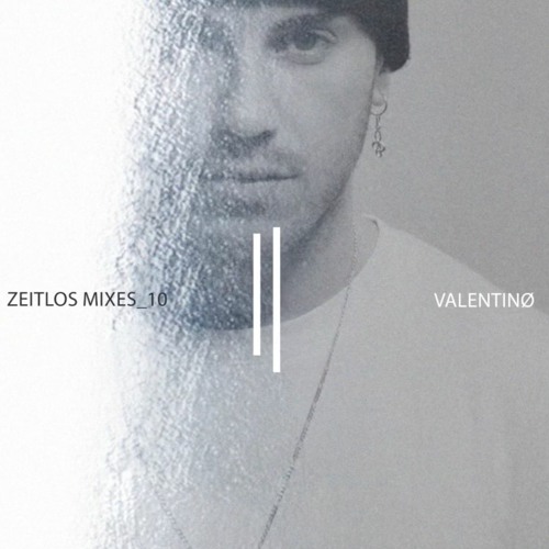 Zeitlos Mix_10 || Valentinø