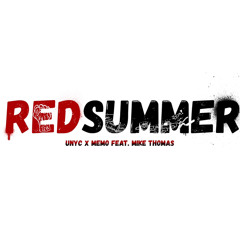 Red Summer (feat. Mike Thomas)