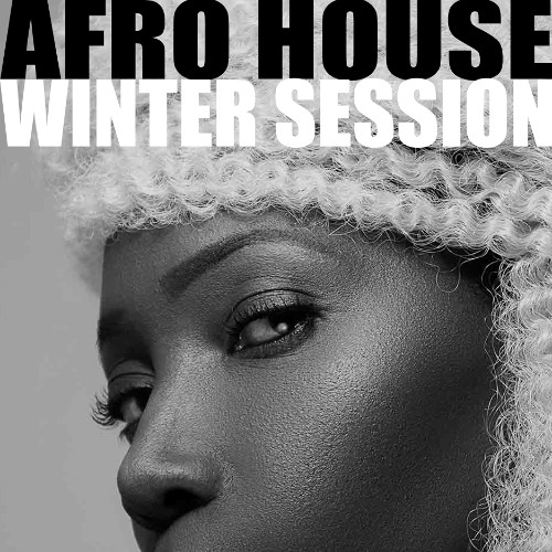 Afro House Winter Session | Mixtape by Dj Sner