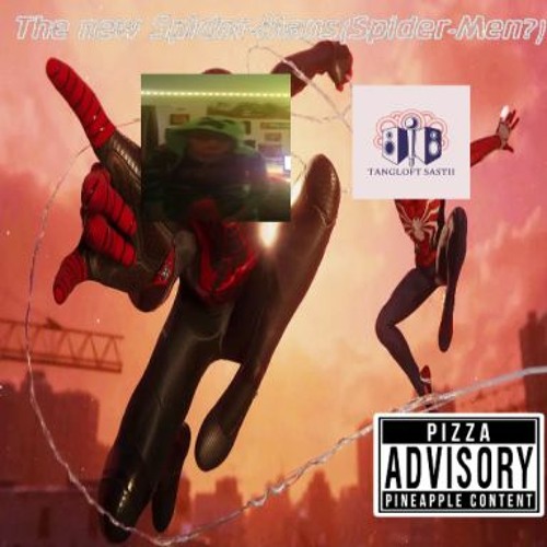 The New Spider Mans (Feat. Tangloft Sastii)