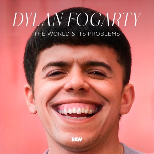 Dylan Fogarty - The World & Its Problems EP