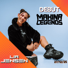 LIA JENSEN @ Debut Makina Legends - Platea (27 diciembre 2025)