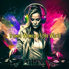 Trance Women Of The World pres.