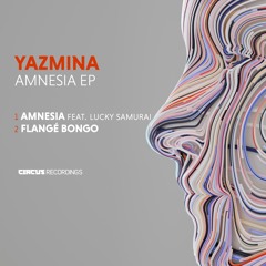 Premiere: Yazmina ft. Lucky Samurai - Amnesia [Circus Recordings]