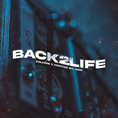 Back2Life Mixtape Vol.1 (HOSTED By Cos)