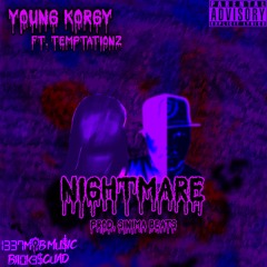 Nightmare (ft. TemptationZ)