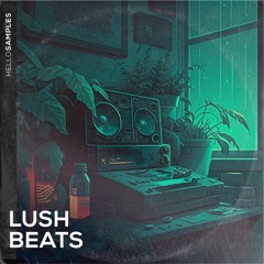 Flavours #7: Lush Beats - Demo Medley