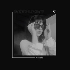 DEEP MVMT Guest Mix #060 - Gisela