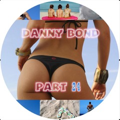 Danny Bond Part 24 Track 2 Feel The Pressure