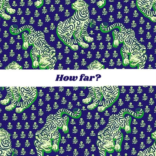 How Far?