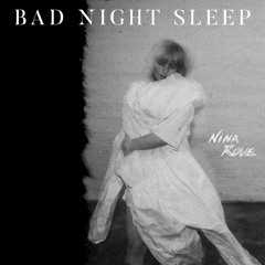 Bad Night Sleep