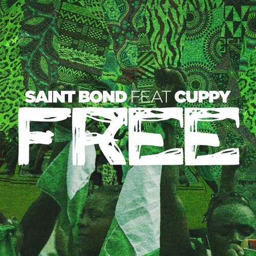 Saint Bond - Free (ft. Cuppy)