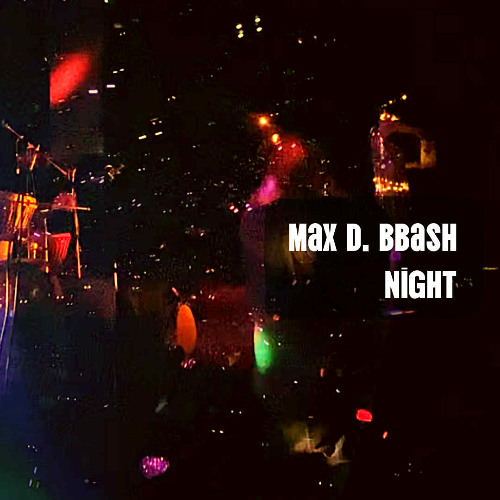 Scheibosan @ Max D Bbash Night